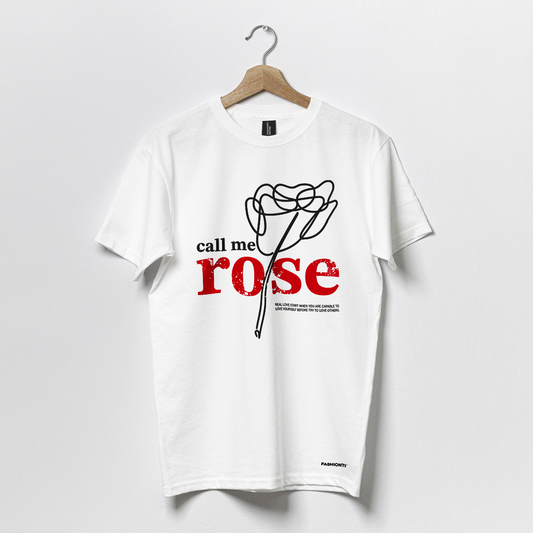 Call me ROSE T-shirt 🌹